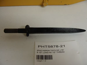 SPIKE HARROW TOOTH 5/8'' x 7/8'' 8 1/2'' LONG W/ 1/2'' THREAD